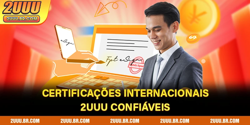 Certificações internacionais 2UUU confiáveis