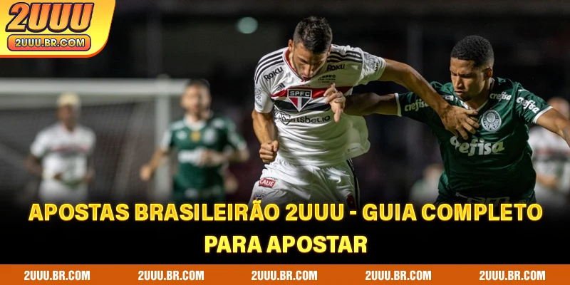 Apostas Brasileirão 2UUU - Guia Completo Para Apostar