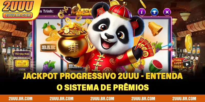 Jackpot Progressivo 2UUU - Entenda O Sistema De Prêmios
