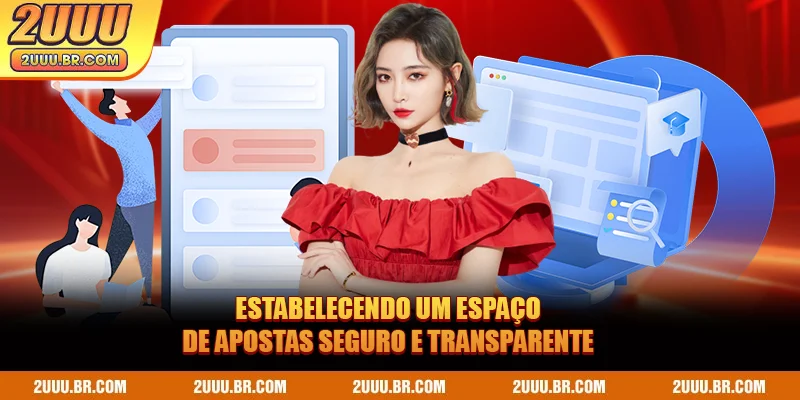 Estabelecendo um espaço de apostas seguro e transparente