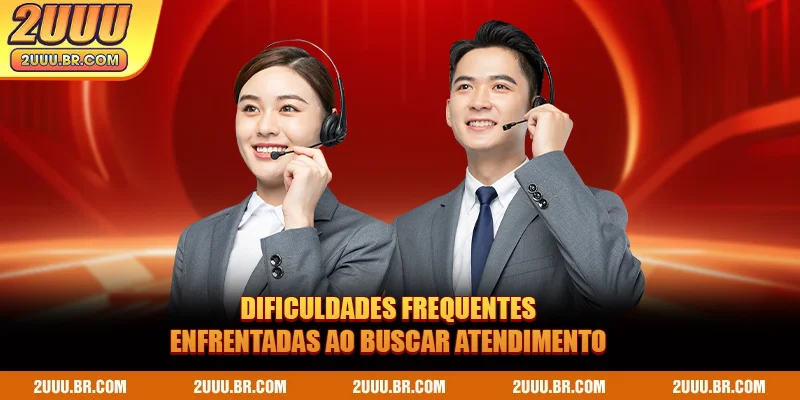 Dificuldades frequentes enfrentadas ao buscar atendimento